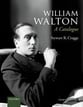 William Walton: A Catalogue book cover